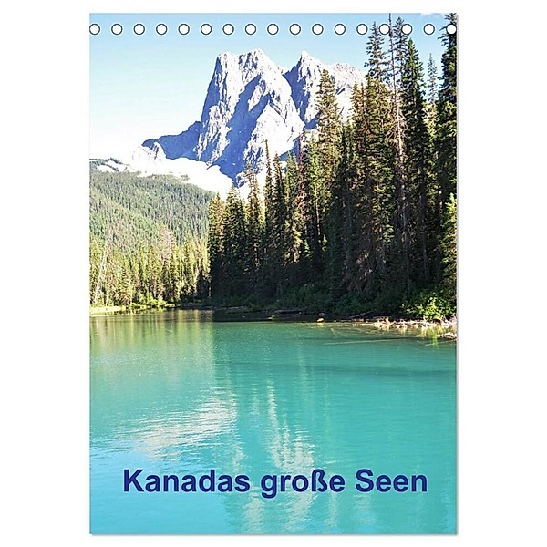 Kanadas große Seen / Planer (Tischkalender 2024 DIN A5 hoch), CALVENDO Monatskalender, Roman Goldinger