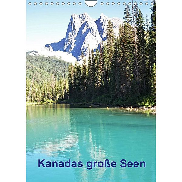 Kanadas große Seen / Planer (Wandkalender 2023 DIN A4 hoch), Roman Goldinger