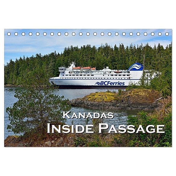 Kanadas Inside Passage (Tischkalender 2024 DIN A5 quer), CALVENDO Monatskalender, Dieter Wilczek