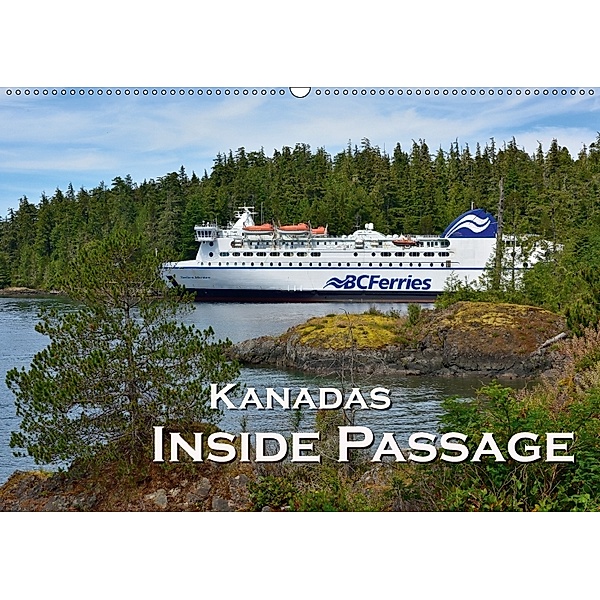 Kanadas Inside Passage (Wandkalender 2018 DIN A2 quer), Dieter-M. Wilczek