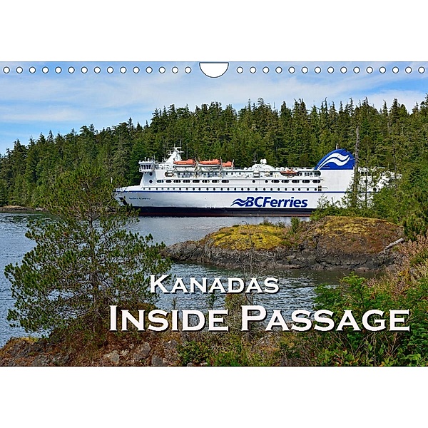 Kanadas Inside Passage (Wandkalender 2023 DIN A4 quer), Dieter Wilczek