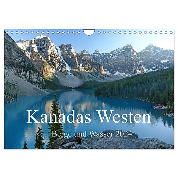 Kanadas Westen - Berge und Wasser (Wandkalender 2024 DIN A4 quer), CALVENDO Monatskalender, Alexa Gothe