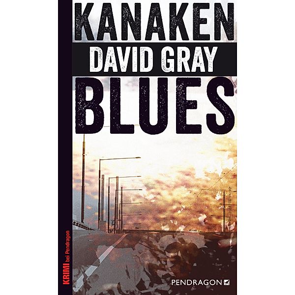 Kanakenblues, David Gray