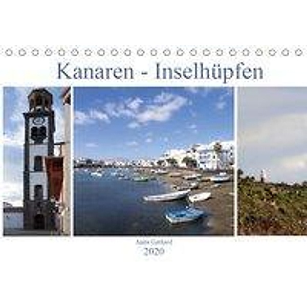 Kanaren - Inselhüpfen (Tischkalender 2020 DIN A5 quer), Anita Gerhard