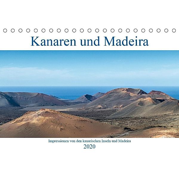Kanaren und Madeira (Tischkalender 2020 DIN A5 quer)
