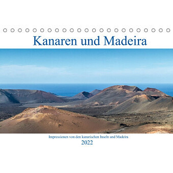 Kanaren und Madeira (Tischkalender 2022 DIN A5 quer), Aug