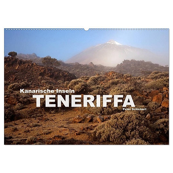 Kanarische Inseln - Teneriffa (Wandkalender 2024 DIN A2 quer), CALVENDO Monatskalender, Peter Schickert