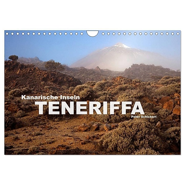 Kanarische Inseln - Teneriffa (Wandkalender 2024 DIN A4 quer), CALVENDO Monatskalender, Peter Schickert