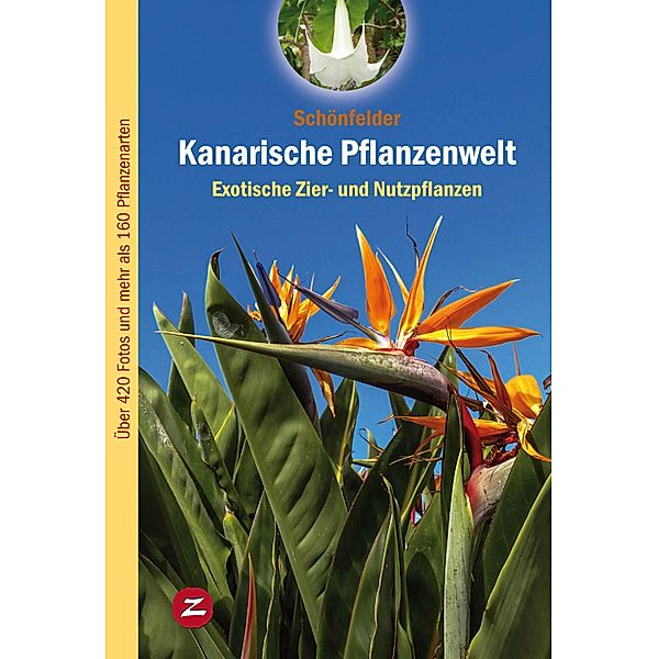 Kanarische Pflanzenwelt / Naturführer Bd.2, Peter Schönfelder, Ingrid Schönfelder