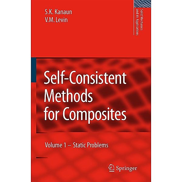 Kanaun, S: Self-Consistent Methods for Composites, S. K. Kanaun, V. Levin