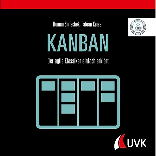 Kanban, Roman Simschek, Fabian Kaiser