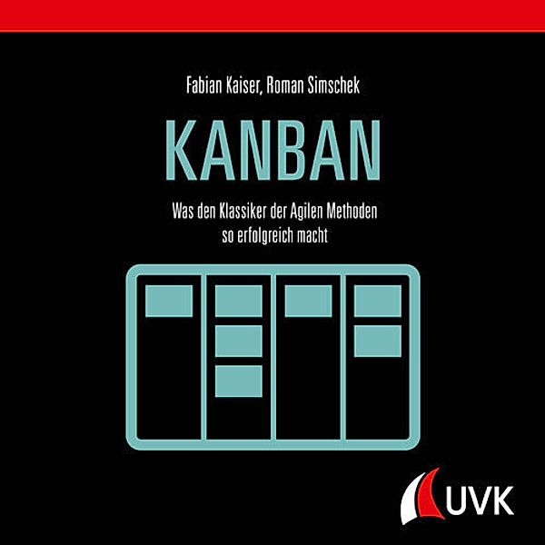 Kanban, Roman Simschek, Fabian Kaiser