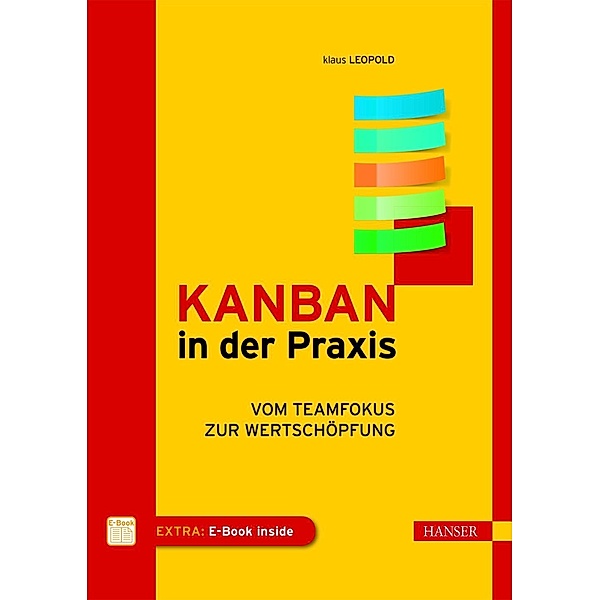 Kanban in der Praxis, m. 1 Buch, m. 1 E-Book, Klaus Leopold