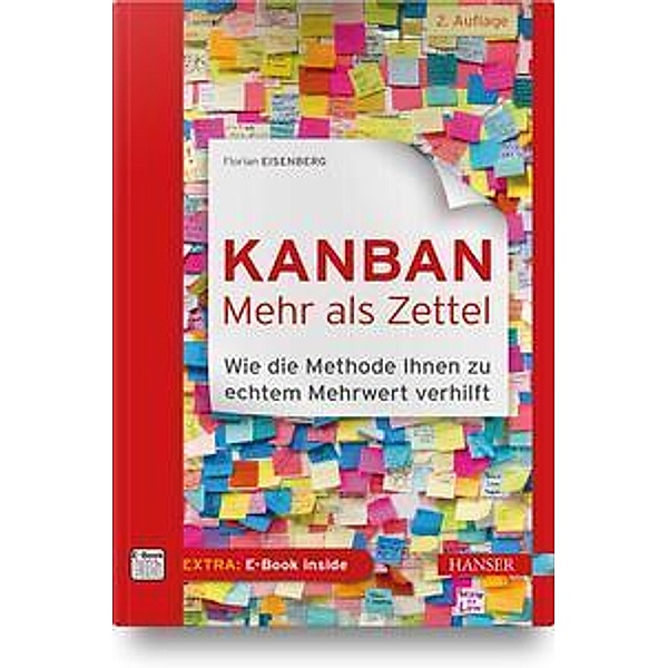 Kanban - mehr als Zettel, m. 1 Buch, m. 1 E-Book, Florian Eisenberg
