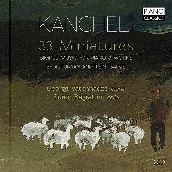 Kancheli:33 Miniatures, Suren Bagratuni, George Vatchnadze