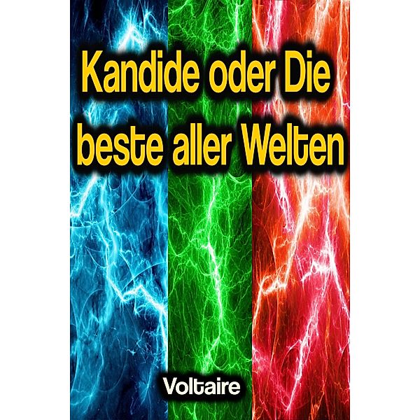 Kandide oder Die beste aller Welten, Voltaire