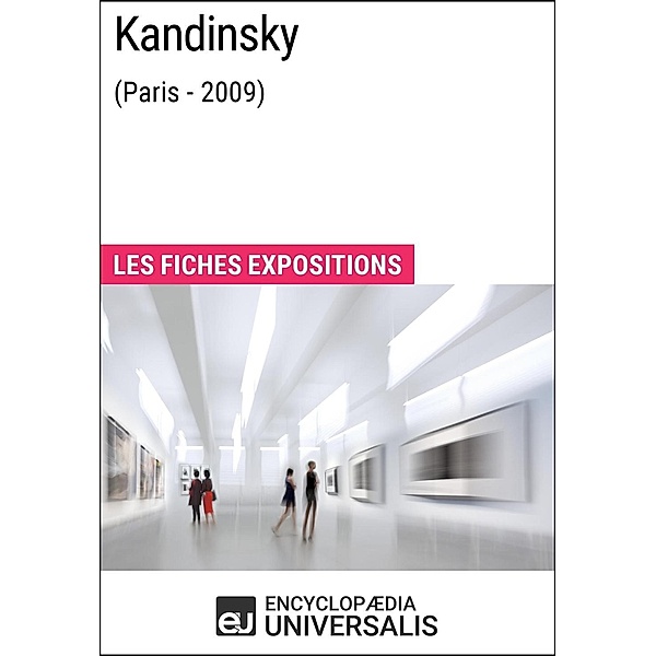 Kandinsky (Paris - 2009), Encyclopaedia Universalis