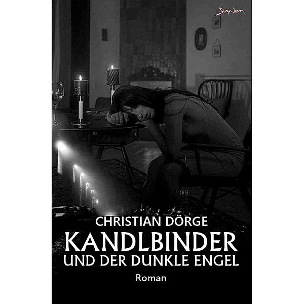 Kandlbinder und der dunkle Engel, Christian Dörge
