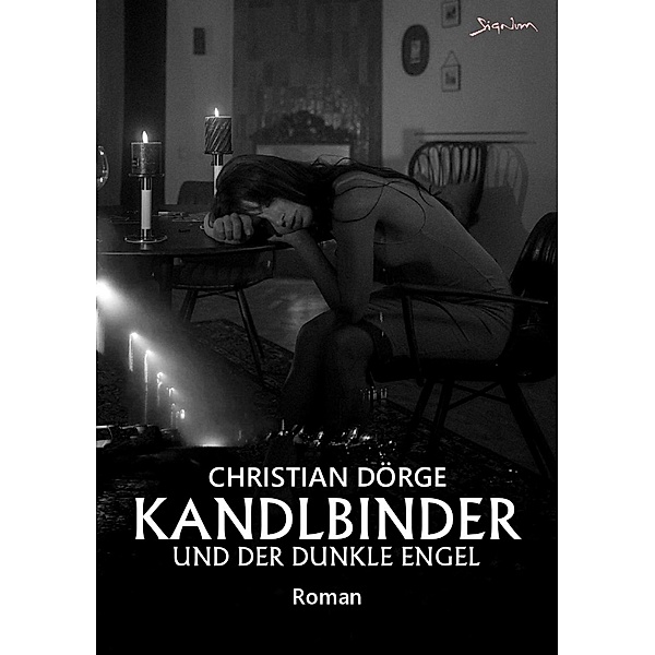 KANDLBINDER UND DER DUNKLE ENGEL / JACK KANDLBINDER ERMITTELT Bd.8, Christian Dörge