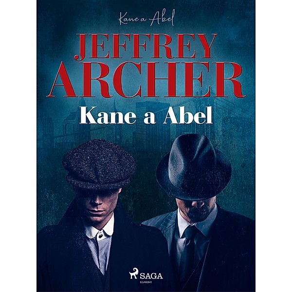 Kane a Abel / Kane a Abel Bd.1, Jeffrey Archer