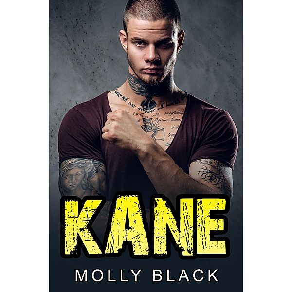 Kane (Grim Riders MC Series, #2) / Grim Riders MC Series, Molly Black