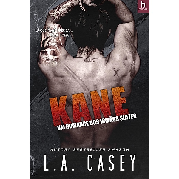 Kane / Irmãos Slater Bd.3, L. A. Casey