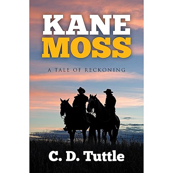 Kane Moss, C. D. Tuttle