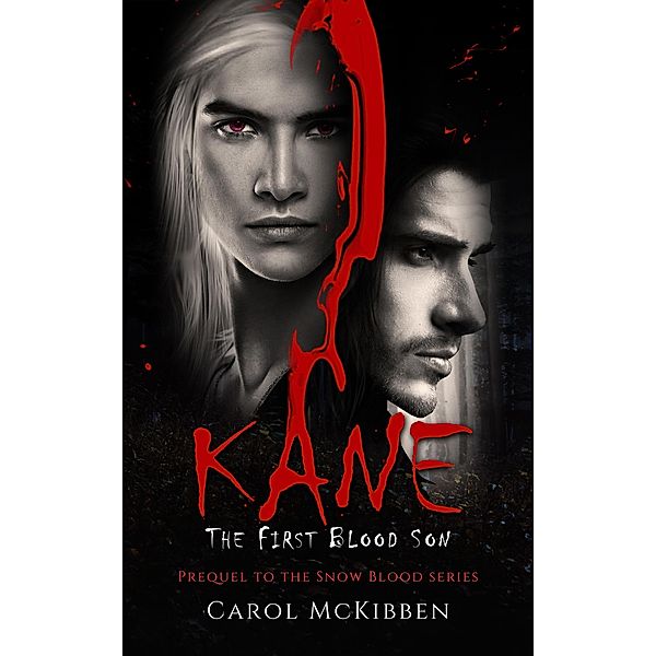 Kane (The First Blood Son) / The First Blood Son, Carol McKibben