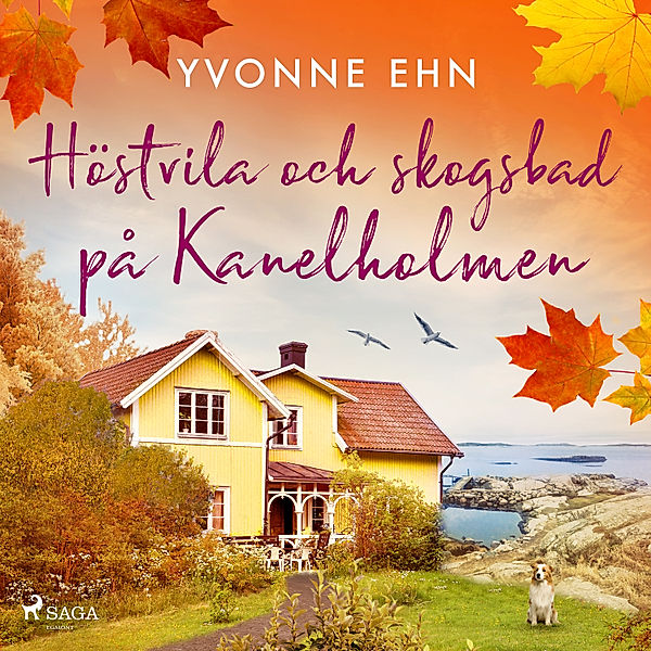 Kanelholmen - 2 - Höstvila och skogsbad på Kanelholmen, Yvonne Ehn