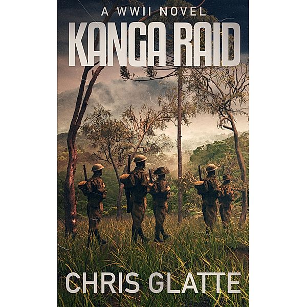Kanga Raid (Tark's Ticks WWII Novels) / Tark's Ticks WWII Novels, Chris Glatte