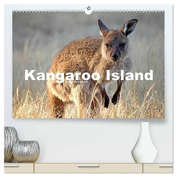 Kangaroo Island (hochwertiger Premium Wandkalender 2024 DIN A2 quer), Kunstdruck in Hochglanz, Peter Schickert