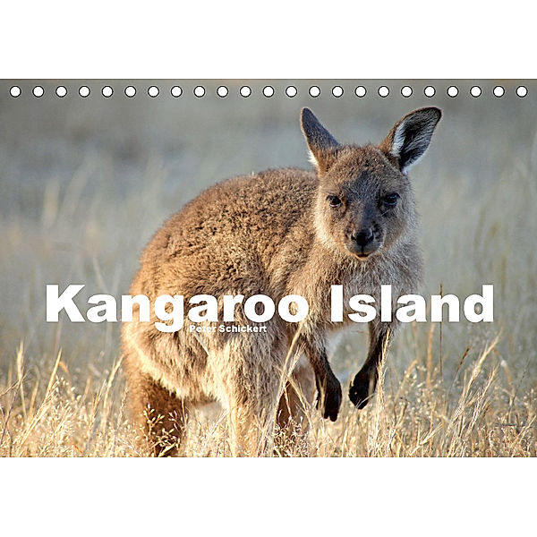 Kangaroo Island (Tischkalender 2018 DIN A5 quer) Dieser erfolgreiche Kalender wurde dieses Jahr mit gleichen Bildern und, Peter Schickert