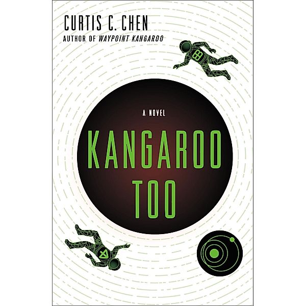 Kangaroo Too / The Kangaroo Series Bd.2, Curtis C. Chen