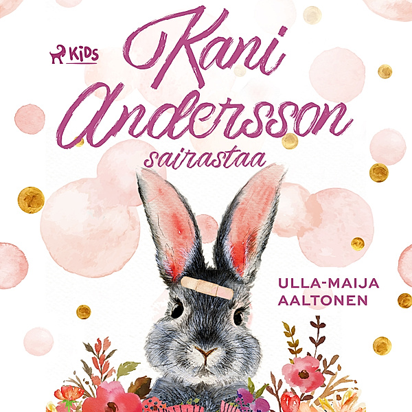 Kani Andersson - 2 - Kani Andersson sairastaa, Ulla-Maija Aaltonen