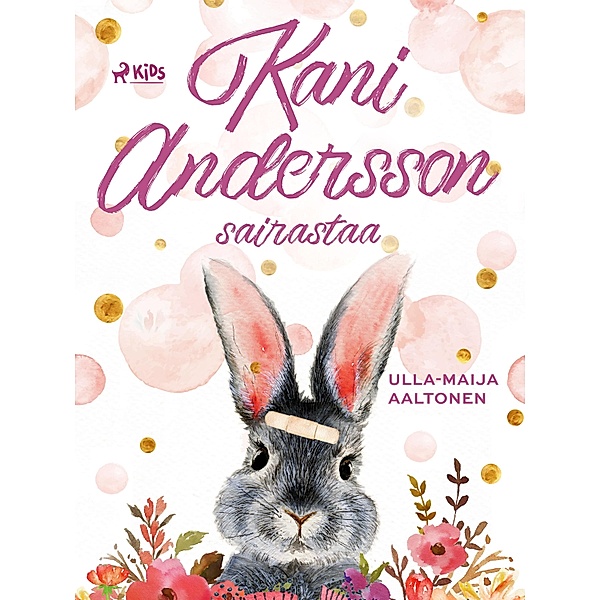 Kani Andersson sairastaa / Kani Andersson Bd.2, Ulla-Maija Aaltonen