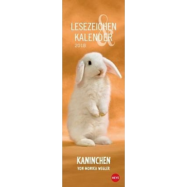 Kaninchen Lesezeichen & Kalender 2018, Monika Wegler