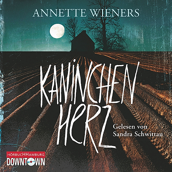 Kaninchenherz, Annette Wieners
