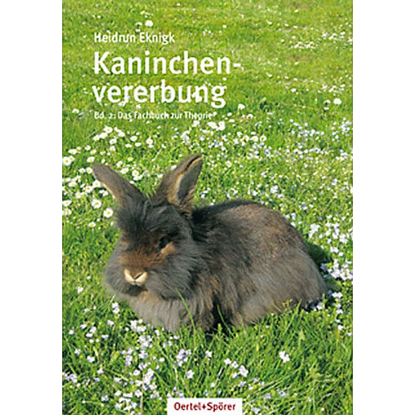 Kaninchenvererbung.Bd.2, Heidrun Eknigk