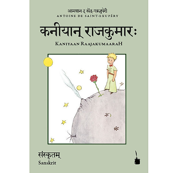 Kaniyaan RaajakumaaraH. Der kleine Prinz, Sanskrit, Antoine de Saint Exupéry