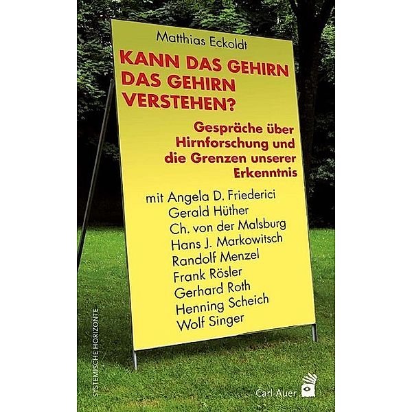 Kann das Gehirn das Gehirn verstehen?, Matthias Eckoldt