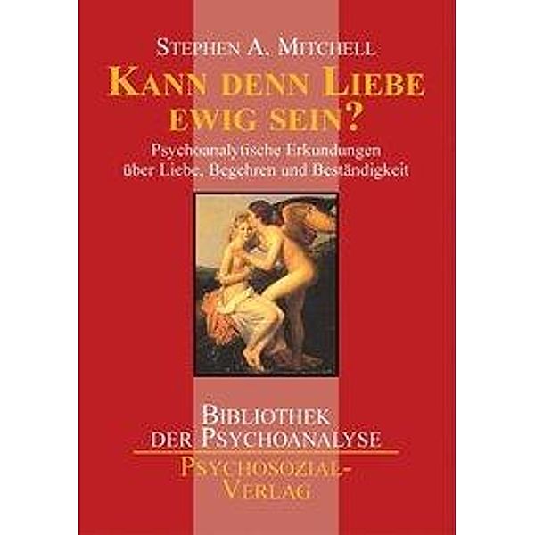 Kann denn Liebe ewig sein?, Stephen A. Mitchell