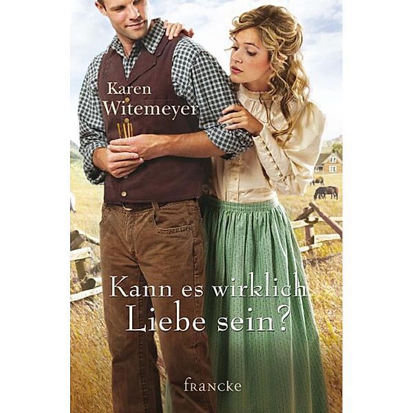 Kann es wirklich Liebe sein?, Karen Witemeyer