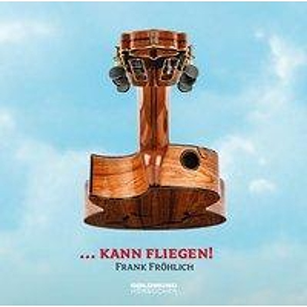 Kann Fliegen!, 1 Audio-CD, Joachim Ringelnatz