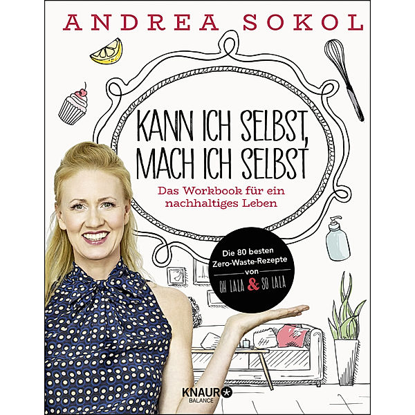 Kann ich selbst, mach ich selbst, Andrea Sokol