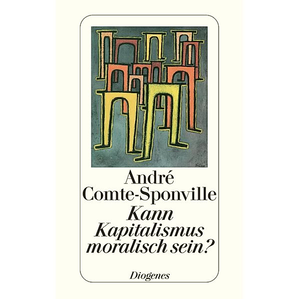 Kann Kapitalismus moralisch sein?, André Comte-Sponville