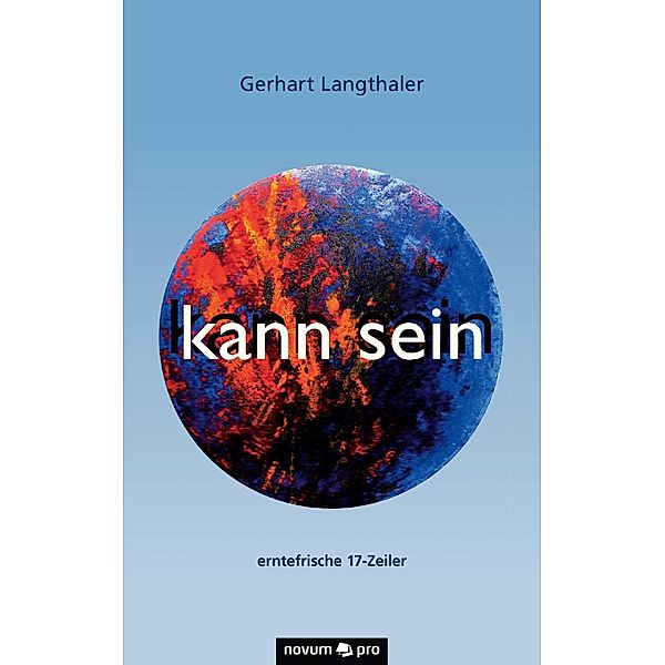 kann sein, Gerhart Langthaler