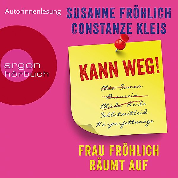 Kann weg! Frau Fröhlich räumt auf, Constanze Kleis, Susanne Fröhlich