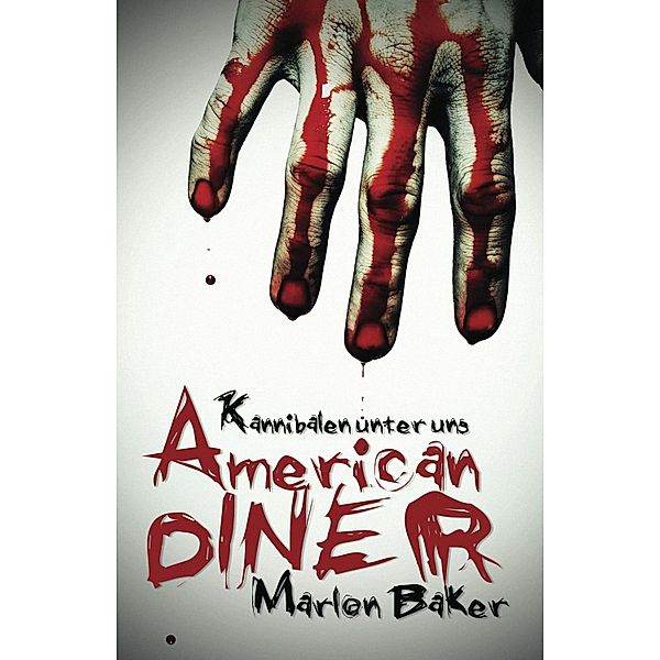 Kannibalen unter uns, Marlon Baker