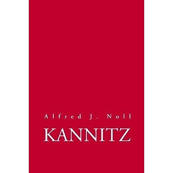 Kannitz, Alfred J Noll