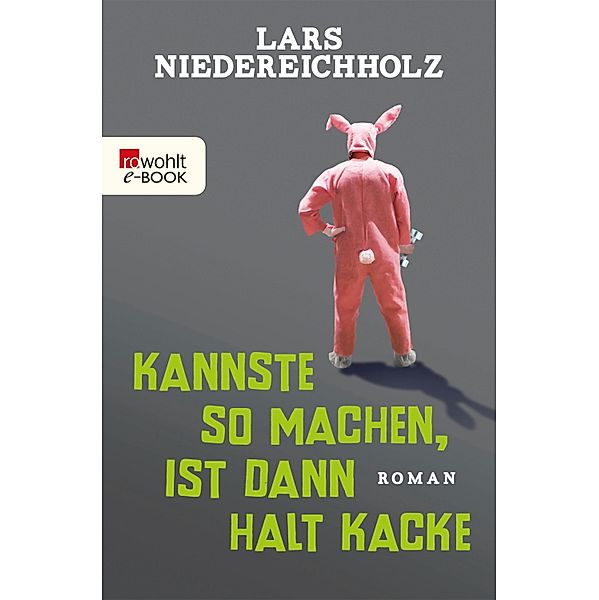 Kannste so machen, ist dann halt kacke, Lars Niedereichholz